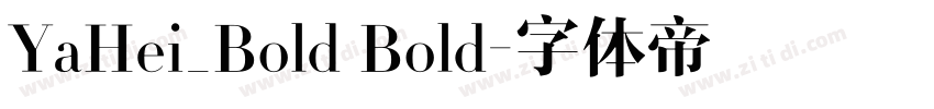 YaHei_Bold Bold字体转换 YaHei_Bold Bold字体转换